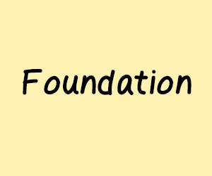 Foundation